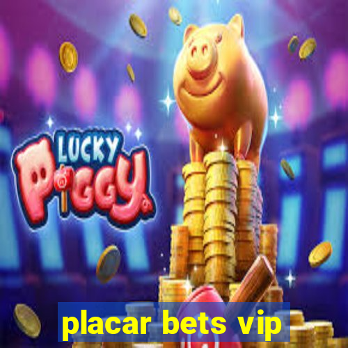 placar bets vip